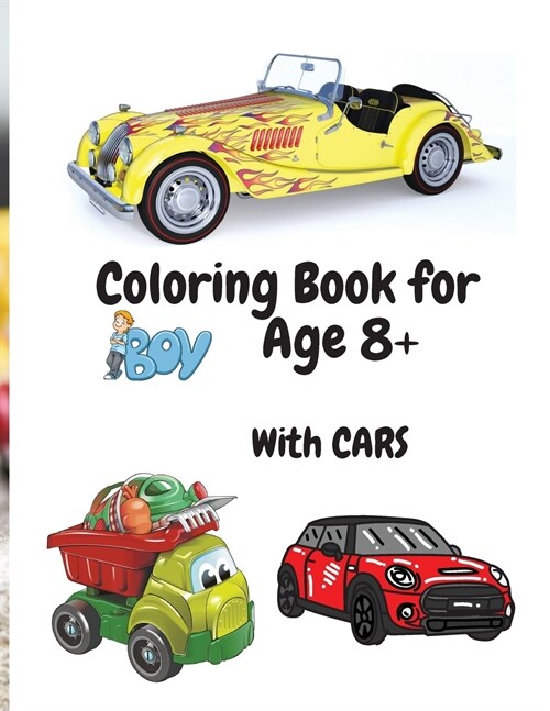 Coloring Book for Boys with Cars Age 8+: Amazing Car Series for Boys Coloring and Activity Book for Boys Ages 8-12 50 Colouring Images with Cars (Paperback)