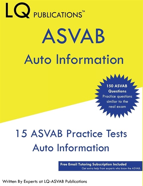ASVAB Auto Information: 150 ASVAB Auto Information Questions - Free Online Help (Paperback)
