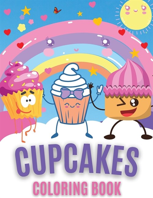 Cupcakes Coloring Book: Desserts Coloring Books For Kids (Paperback)
