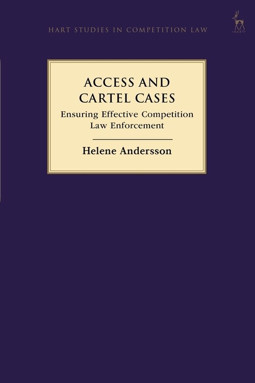 Access and Cartel Cases : Ensuring Effective Competition Law Enforcement (Paperback)