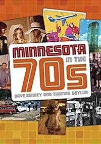 Minnesota in the 70s (Paperback)