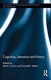 Cognition, Literature, and History (Hardcover)