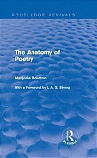 The Anatomy of Poetry (Routledge Revivals) (Hardcover)