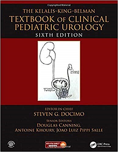 The Kelalis--King--Belman Textbook of Clinical Pediatric Urology (Hardcover, 6)
