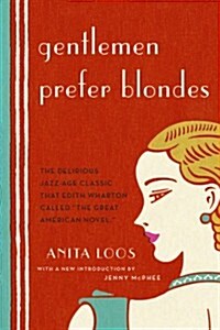 Gentlemen Prefer Blondes: The Illuminating Diary of a Professional Lady (Paperback)