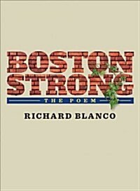 Boston Strong: The Poem to Benefit the One Fund Boston (Paperback, New)