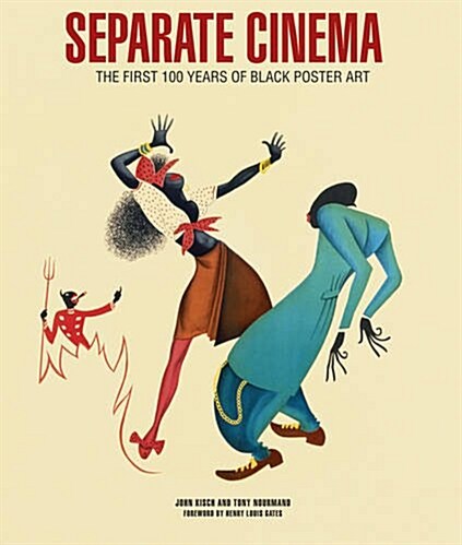 Separate Cinema : The First 100 Years of Black Poster Art (Hardcover)