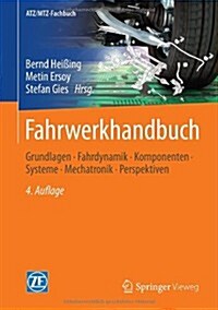 Fahrwerkhandbuch: Grundlagen - Fahrdynamik - Komponenten - Systeme - Mechatronik - Perspektiven (Hardcover, 4, 4., Uberarb. U.)