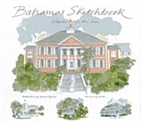 Bahamas Sketchbook: Islands in the Sun (Hardcover)