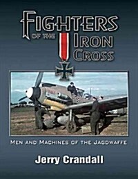 Fighters of the Iron Cross (Hardcover)