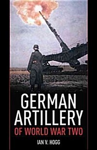 German Artillery of World War Two (Paperback)