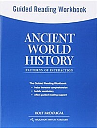 Ancient World History: Patterns of Interaction: Guided Reading Workbook (Paperback)