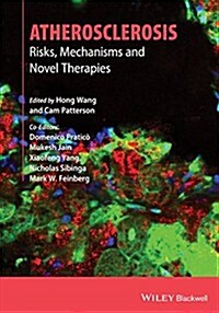 Atherosclerosis : Risks, Mechanisms, and Therapies (Hardcover)