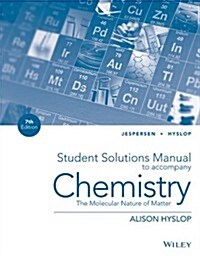 Chemistry: The Molecular Nature of Matter, Student Solutions Manual (Paperback, 7, Revised)