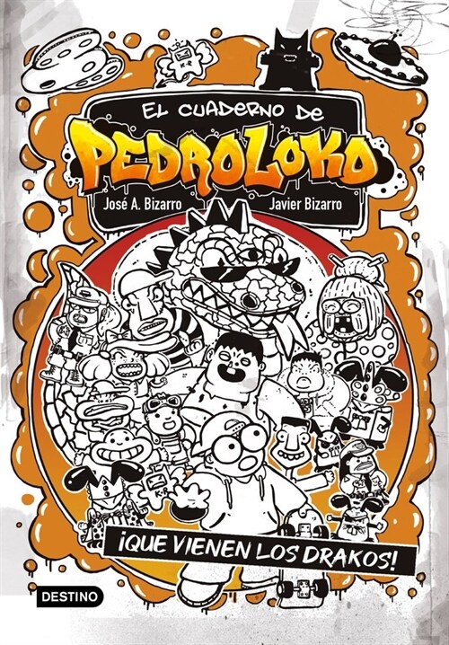 EL CUADERNO DE PEDROLOKO 3.  QUE VIENEN LOS DRAKOS (Hardcover)