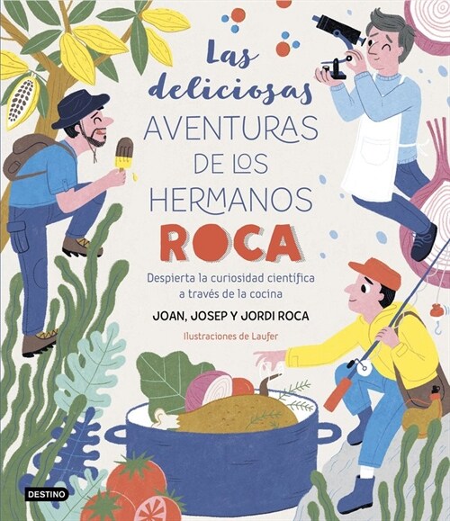 LAS DELICIOSAS AVENTURAS DE LOS HERMANOS ROCA (Hardcover)