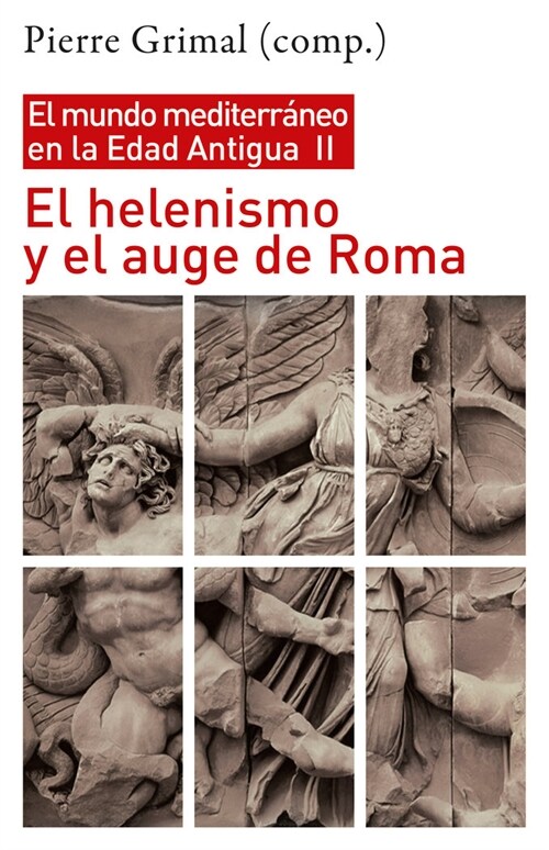 EL HELENISMO Y EL AUGE DE ROMA (Hardcover)
