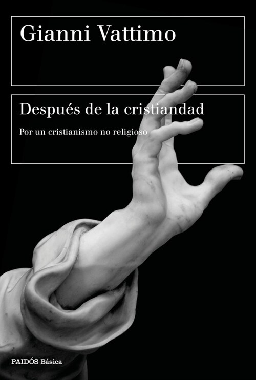 DESPUES DE LA CRISTIANDAD (Hardcover)