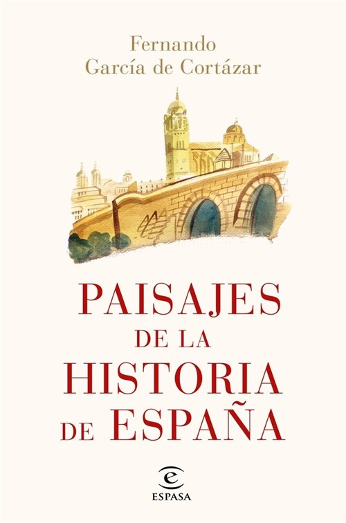 LA HISTORIA DE ESPANA EN 50 LUGARES (Hardcover)