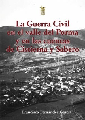 LA GUERRA CIVIL EN EL VALLE DEL PORMA Y EN LAS CUENCAS DE CI (Hardcover)