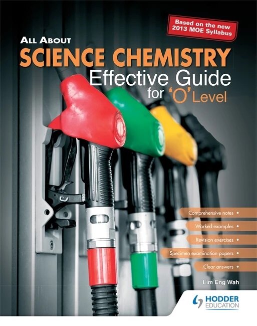 All About Science Chemistry: Effective Guide for ‘O’ Level