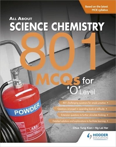 All About Science Chemistry: 801 MCQS for ‘O’ Level