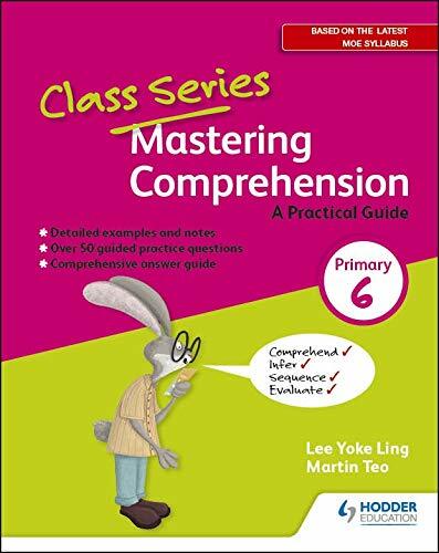 Class Series: Mastering Comprehension: A Practical Guide Primary 6