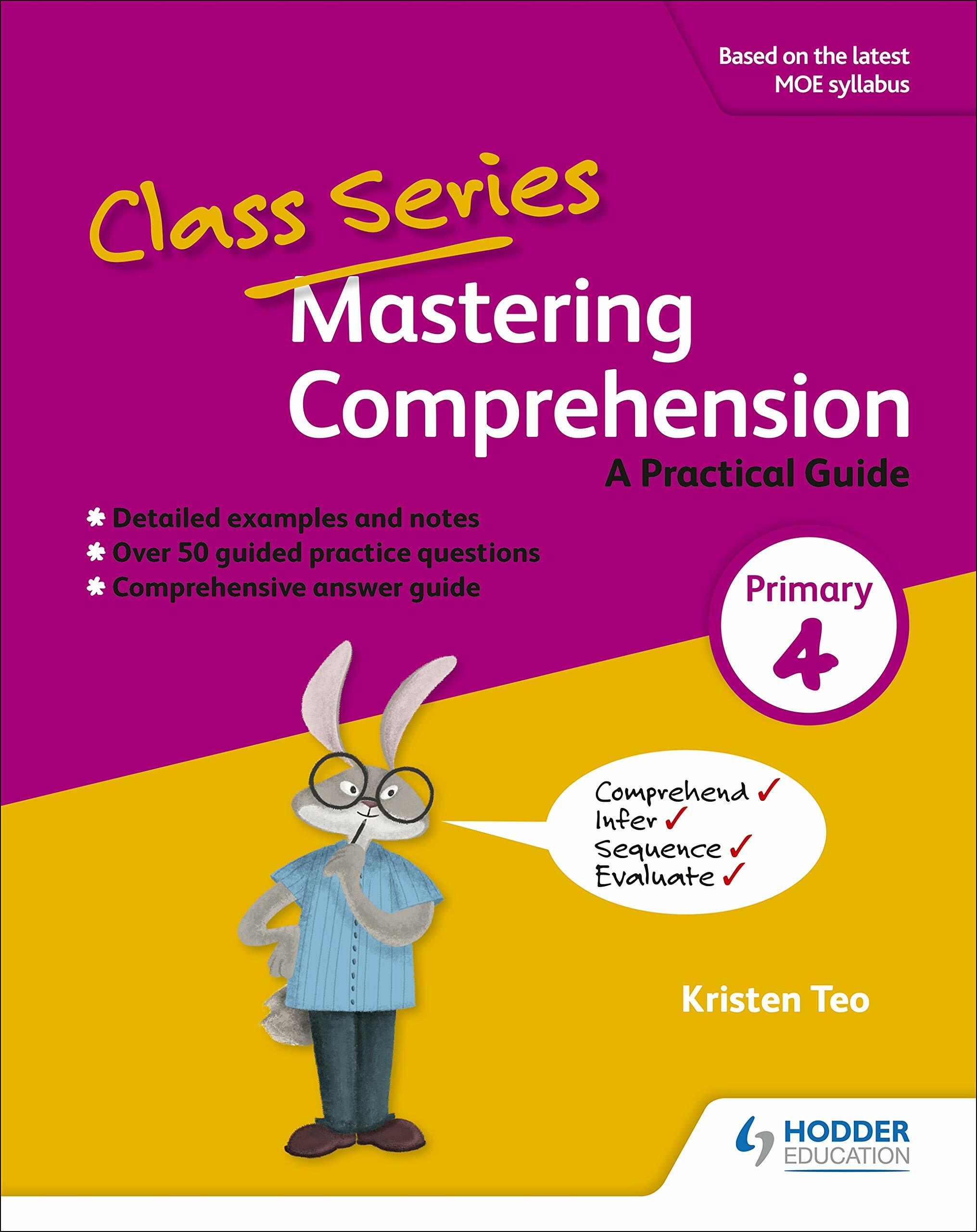 Class Series: Mastering Comprehension: A Practical Guide Primary 4
