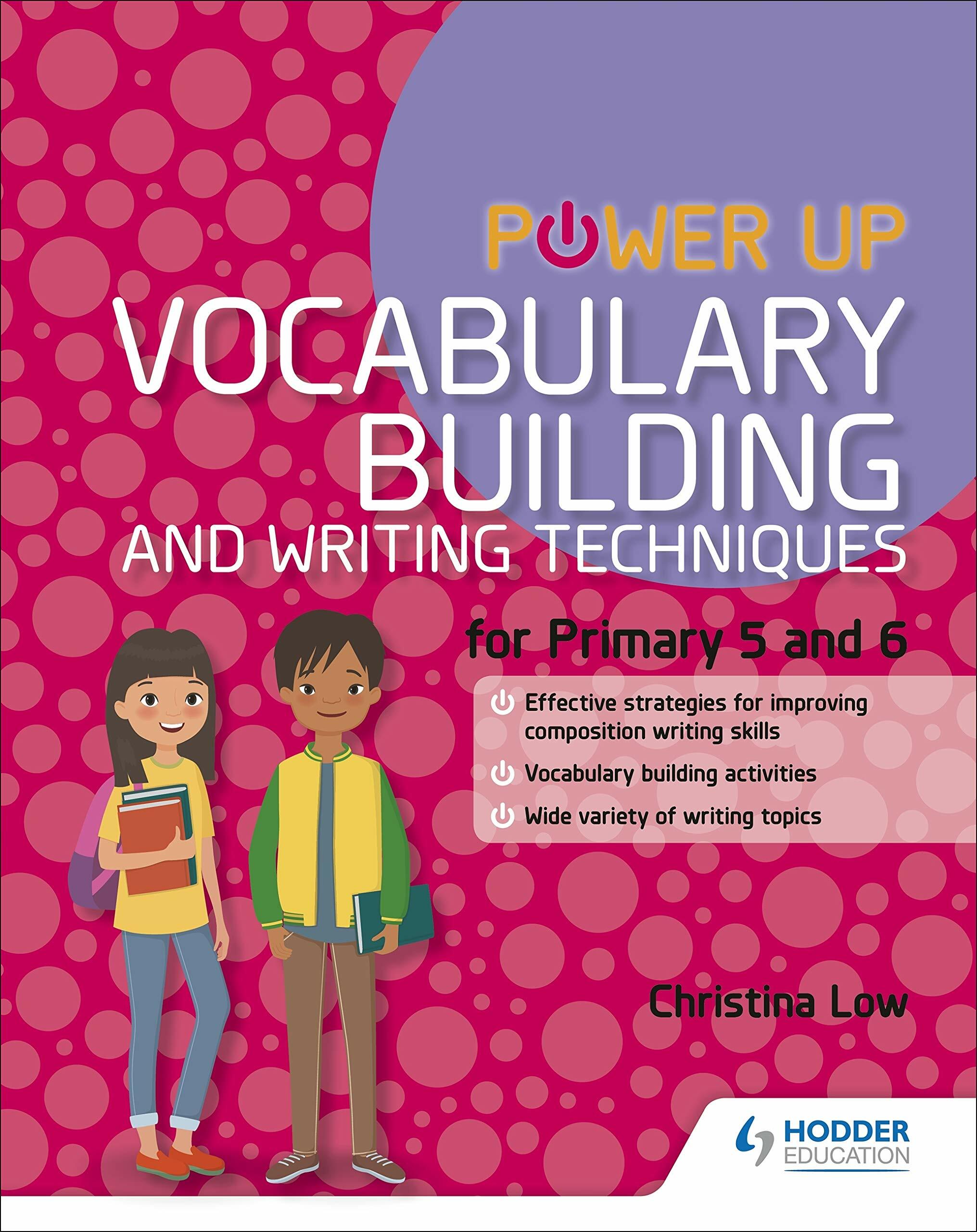 Mastering Writing: Vocabulary Building and Writing Techniques Primary 5-6