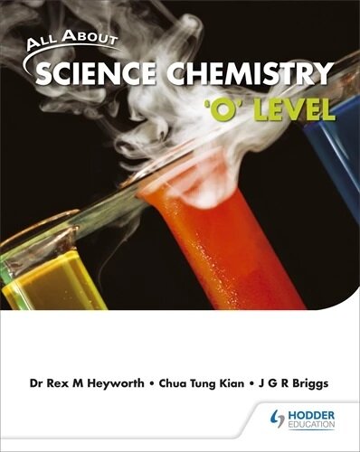 All About Science Chemistry O Level Theory Workbook
