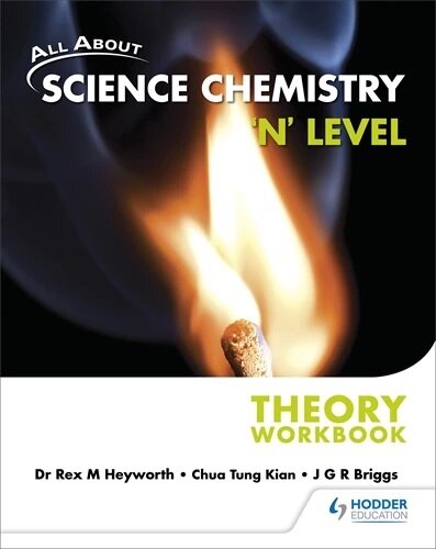 All About Science Chemistry N Level Theory Workbook