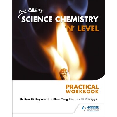All About Science Chemistry N Level Practical Workbook