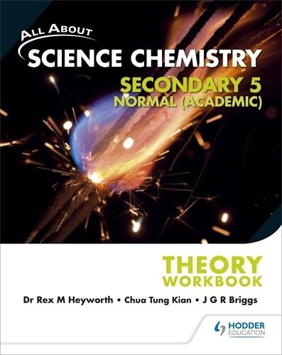 All About Science Chemistry Sec 5N(A) Theory Workbook