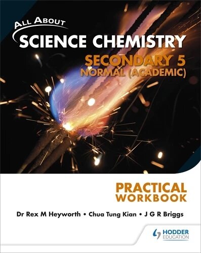 All About Science Chemistry Sec 5N(A) Practical Workbook