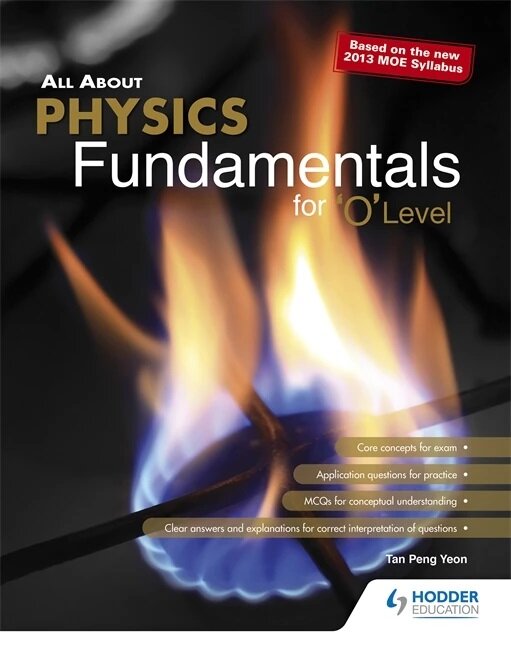 All About Physics Fundamentals For O Level