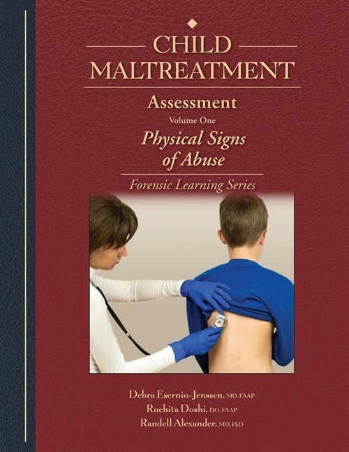 Child Maltreatment Assessment: Volume 1 - Physical Signs of Abuse (Paperback)