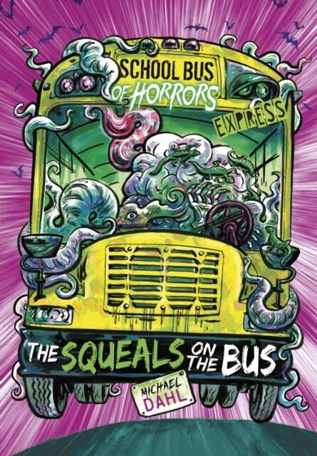 The Squeals on the Bus - Express Edition (Paperback)