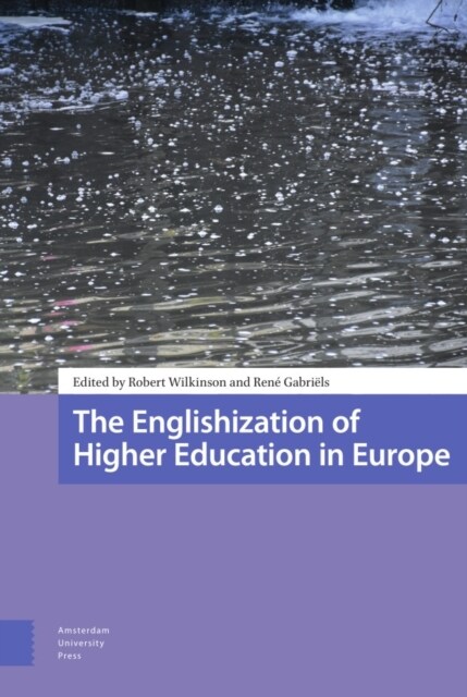 The Englishization of Higher Education in Europe (Hardcover)