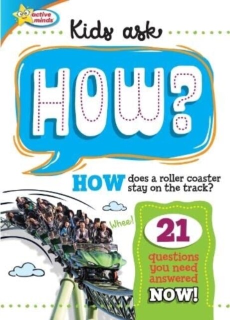 Active Minds Kids Ask How Does a Roller Coaster Stay on the Track? (Hardcover)