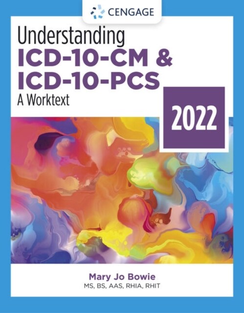 Understanding ICD-10-CM and ICD-10-Pcs: A Worktext, 2022 Edition: A Worktext - 2022 (Paperback, 7)