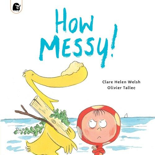 How Messy! (Dot and Duck) (Paperback)