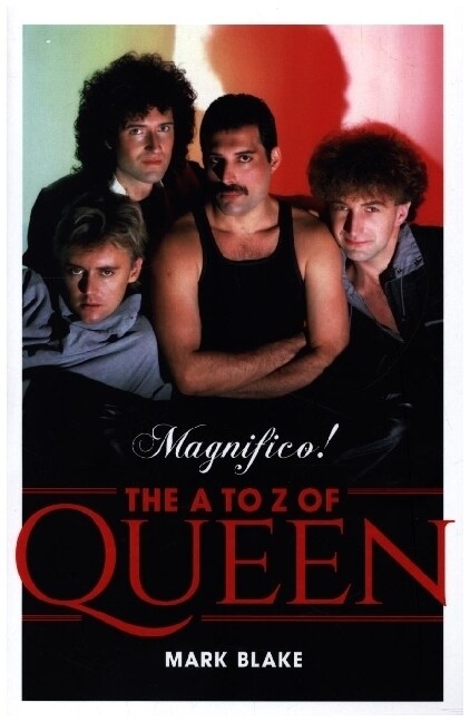 MAGNIFICO! A-Z OF QUEEN (Paperback)