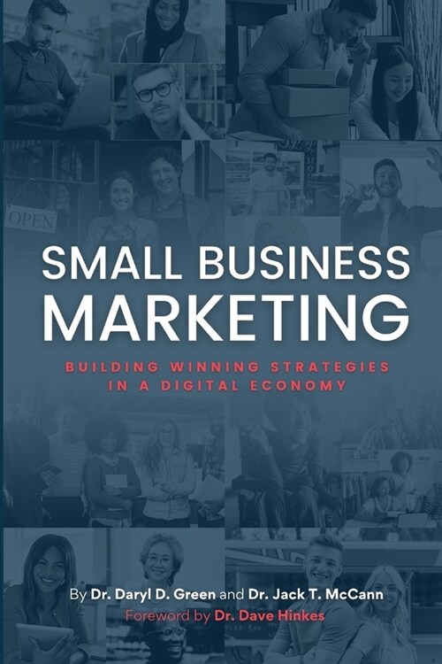 Small Business Marketing : Building Winning Strategies in a Digital Economy (Paperback)