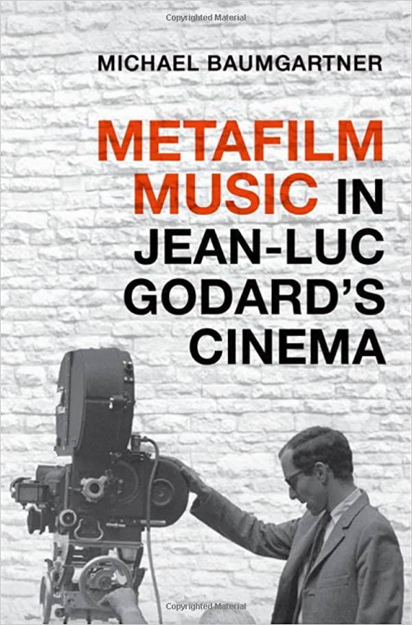 Metafilm Music in Jean-Luc Godards Cinema (Paperback)