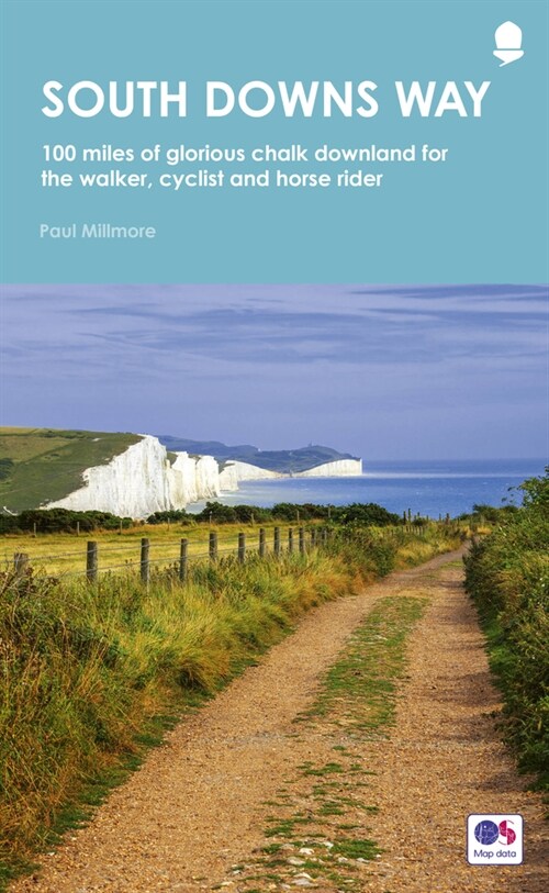 South Downs Way : 100 miles of glorious chalk downland for the walker, cyclist and horse rider (Paperback)