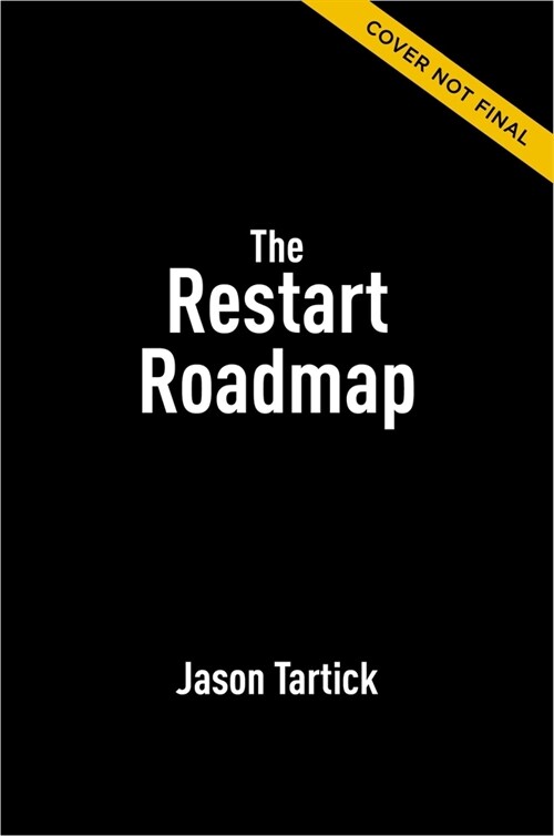 The Restart Roadmap: Rewire and Reset Your Career (Hardcover)