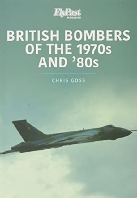 British Bombers: The 1970s and 80s (Paperback)