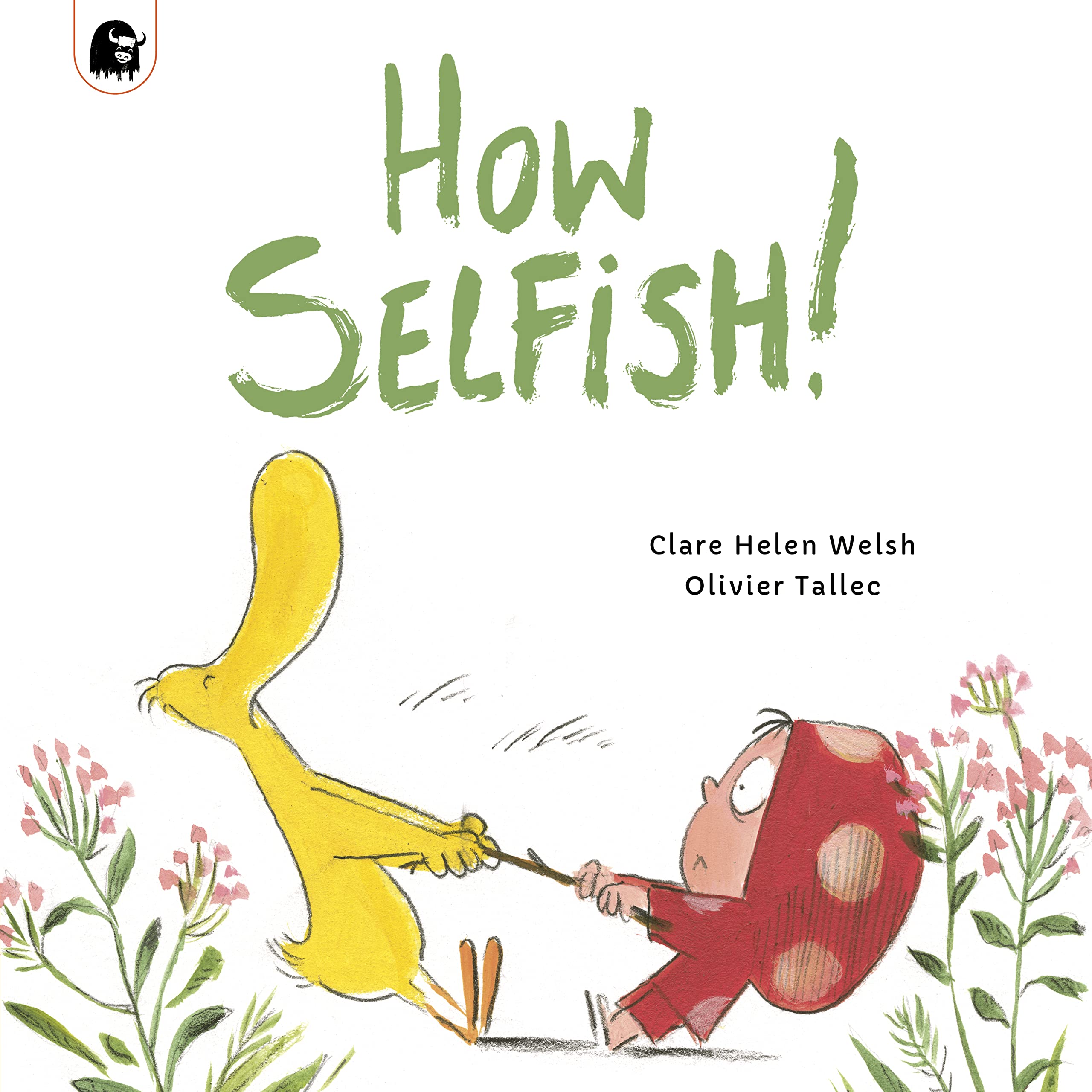 How Selfish (Dot and Duck) (Paperback)