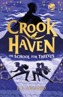 Crookhaven The School for Thieves : Book 1 (Paperback)