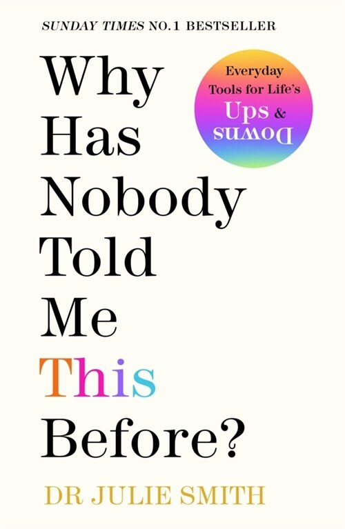 Why Has Nobody Told Me This Before? : The No 1 Sunday Times Bestseller 2022 (Paperback)
